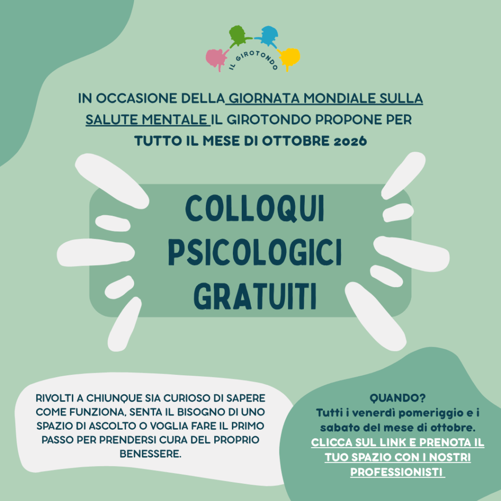 Le nostre iniziative: locandina informativa dello studio Il Girotondo dell'evento di ottobre 2026 in occasione del mese della salute mentale. Al centro, il titolo dell'evento Colloqui psicologici gratuiti. Sono presenti il nome dello studio, il logo e i contatti per prenotare gli incontri